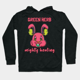 green herb, mighty healing Hoodie